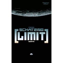 Limit: Roman von Frank Schätzing