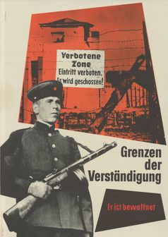 Часовой с оружием, позади которого надпись “Verbotene Zone. Eintritt verboten” («Запретная зона. Вход воспрещён»). Западнонемецкий плакат 1953 года