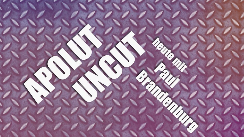 Uncut-19-Heute-mit-Paul-Brandenburg