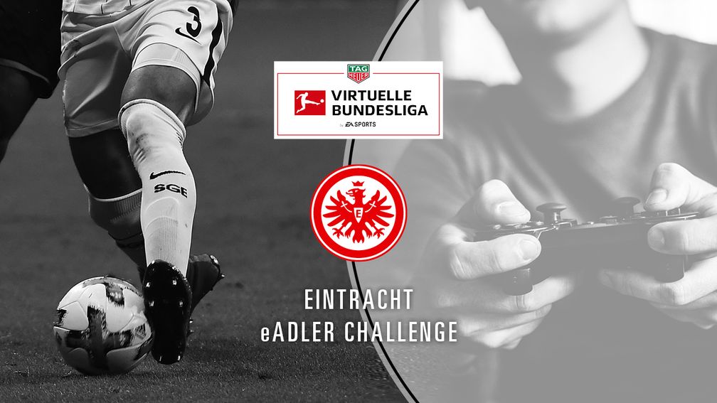 Eintracht eAdler Challenge Bild: Eintracht Frankfurt Fussball AG