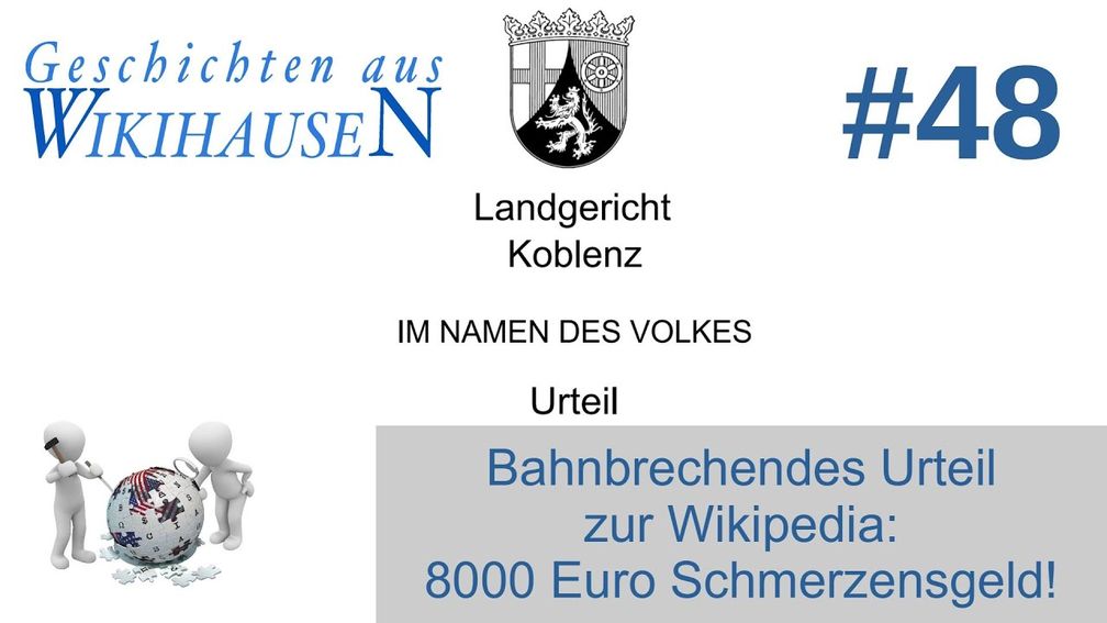 Bild: Screenshot Video: "Bahnbrechendes Urteil zur Wikipedia: 8000,- Euro Schmerzensgeld! | Nr. 48 Wikihausen" (https://youtu.be/5LdR64jYmws) / Eigenes Werk