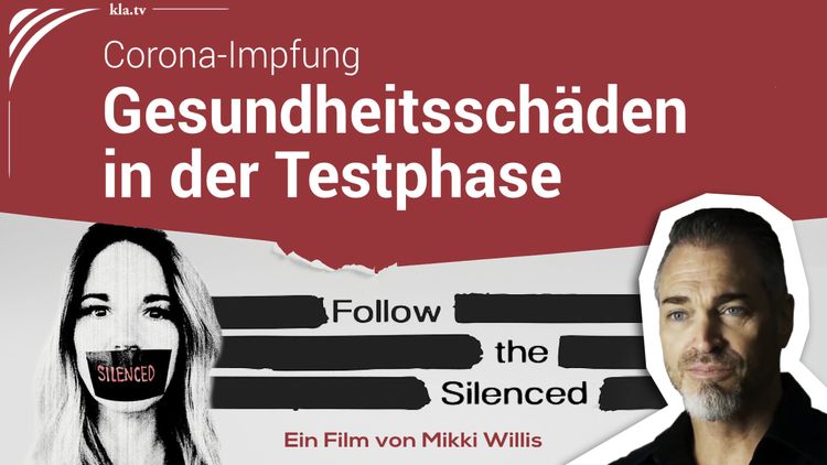 Corona-Impfung-Schwere-Gesundheitssch-den-schon-in-der-Testphase-Follow-the-Silenced-Mikki-Willis