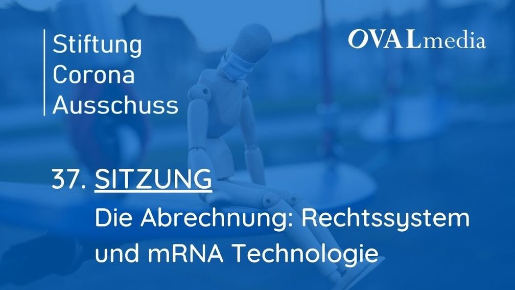 Bild: Screenshot Video: Sitzung 37: Die Abrechnung: Rechtssystem und mRNA Technologie" (https://youtu.be/OoeNx1I9GHU) / Eigenes Werk