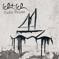 „Gute Reise“ von Ich + Ich