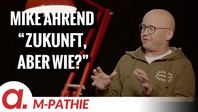 Bild: SS Video: "M-PATHIE – Zu Gast heute: Mike Ahrend “Zukunft, aber wie?”" (https://tube4.apolut.net/w/vgVfHGPkzu5BvengeZ1kw7) / Eigenes Werk