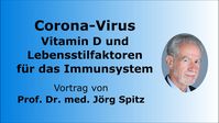 Prof. Dr. med. Jörg Spitz zum Coronavirus und Vitamin D sowie Lebensstilfaktoren