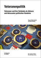 Cover zu "Veteranenpolitik Bild: Zentrum für Militärgeschichte und Sozialwissenschaften der Bundeswehr Fotograf: ZMSBw