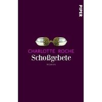 "Schoßgebete" von Charlotte Roche