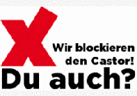 Banner von X-tausendmal quer zum Castor Transport.