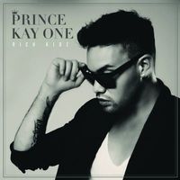 Cover "Rich Kidz" von Prince Kay One