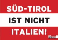 Das Plakat "Süd-Tirol ist nicht Italien!"