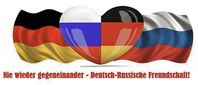 Deutsch-Russische Freundschaft (Deutschland und Russland): Nie wieder gegeneinander! (Symbolbild)