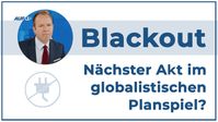 Bild: SS Video: " Blackout – Nächster Akt im globalistischen Planspiel?" (www.kla.tv/20150) / Eigenes Werk