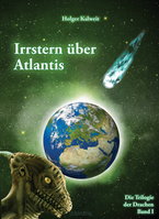 Irrstern über Atlantis - Die Trilogie der Drachen I