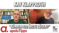 Bild: SS Video: "Interview mit Dr. Kay Klapproth – “Können 100 Ärzte lügen?”" (https://tube4.apolut.net/w/ph4sS3F5rWAHPvtR3nL5ku) / Eigenes Werk