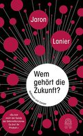 Cover „Wem gehört die Zukunft?“ von Jaron Lanier