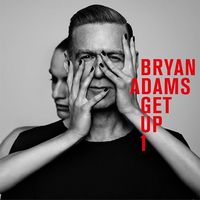Cover "Get Up" von Bryan Adams Bild: "obs/Universal International Division/Universal Music"