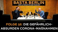 Bild: Screenshot Video: "Basta Berlin (Folge 56) – Erschütternde Recherchen: Die gefährlich-absurden Corona-Maßnahmen" (https://youtu.be/nTvFCyJ3o-A) / Eigenes Werk
