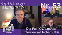 Bild: Screenshot Video: "Interview mit Robert Cibis - Der Fall Oval Media | #53 Wikihausen" (https://youtu.be/Vk15m2hcGGE) / Eigenes Werk