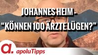 Bild: SS Video: "Interview mit Johannes Heim – “Können 100 Ärzte lügen?”" (https://tube4.apolut.net/w/rgLF41DR5Pw72NUDCiw4AJ) / Eigenes Werk
