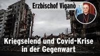 Bild: SS Video: "Erzbischof Viganò: Kriegselend und Covid-Krise in der Gegenwart" (www.kla.tv/22248) / Eigenes Werk