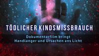 Bild: SS Video: "Tödlicher Kindsmissbrauch – Dokumentarfilm bringt Handlanger und Ursachen ans Licht" (www.kla.tv/20410) / Eigenes Werk