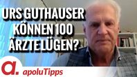 Bild: SS Video: "Interview mit Dr. Urs Guthauser – “Können 100 Ärzte lügen?”" (https://tube4.apolut.net/w/4BXqNGcVkAbg4H9SGkWH7t) / Eigenes Werk