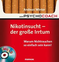  Der Psychocoach 1: Nikotinsucht - der große Irrtum: Warum Nichtrauchen so einfach sein kann! Mit Starthilfe-CD! von Andreas Winter