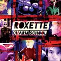 "Charm School" Roxette