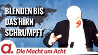 Bild: SS Video: "Die Macht um Acht (125) “Blenden bis das Hirn schrumpft”" (https://tube4.apolut.net/w/1pATB5FHVyoom6TqrPyMSh) / Eigenes Werk