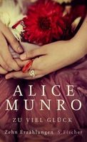 Cover "Zu viel Glück: Zehn Erzählungen" von Alice Munro