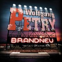 Cover "Brandneu" von Wolfgang Petry