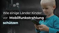 Bild: SS Video: " Wie einige Länder Kinder vor Mobilfunkstrahlung schützen" (www.kla.tv/18921) / Eigenes Werk