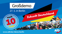 Am 27.5. steigt die AfD-Großdemonstration in Berlin – Machen Sie mit!