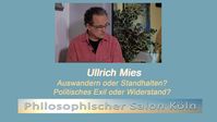 Bild: SS Video: "Ullrich Mies "Auswandern oder Standhalten …Politisches Exil oder Widerstand?"" (https://youtu.be/aHrylpazCI4) / Eigenes Werk