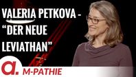 Bild: SS Video: "M-PATHIE – Zu Gast heute: Valeria Petkova “Der neue Leviathan”" (https://tube4.apolut.net/w/jW7ffAjCoJbEr9woqVs3zS) / Eigenes Werk