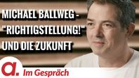 Bild: SS Video: "Im Gespräch: Michael Ballweg (“Richtigstellung!“ und die Zukunft)" (https://tube4.apolut.net/w/puFFcv2vzNpm7pSTm28pzw) / Eigenes Werk