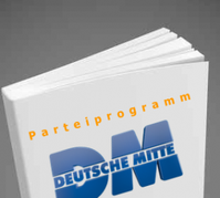Parteiprogramm der Deutschen Mitte (DM)