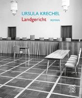 Cover "Landgericht" ein Roman von Ursula Krechel