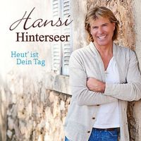 Cover "Heut' ist dein Tag" von Hansi Hinterseer