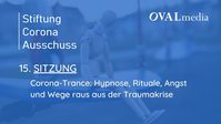 Bild: Screenshot Video: "Livestream Sitzung 15 - Corona-Trance: Hypnose, Rituale, Angst und Wege raus aus der Traumakrise" (https://youtu.be/GwNXZFKCw_w) / Eigenes Werk