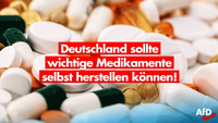 Medikamenten-Notstand beenden  – Arzneimittelproduktion wieder im eigenen Land sicherstellen
