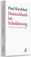 Kirchhof "Deutschland im Schuldensog. Der Weg zurück vom Bürgen zum Bürger" Cover