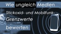 Bild: SS Video: " Wie ungleich Medien Stickoxid- und Mobilfunk-Grenzwerte bewerten" (www.kla.tv/5G-Mobilfunk) / Eigenes Werk