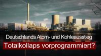 Bild: SS Video: "Deutschlands Atom- und Kohleausstieg: Totalkollaps vorprogrammiert?" (www.kla.tv/21641) / Eigenes Werk