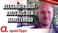 Bild: SS Video: "Interview mit Alexander Raue – Raus aus dem Hamsterrad" (https://tube4.apolut.net/w/v7cxU7ksycKMJgESpoFjzt) / Eigenes Werk