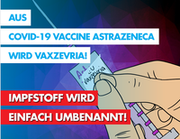 Etikettenschwindel Astrazeneca wird Vaxzevria Bild: AfD Deutschland