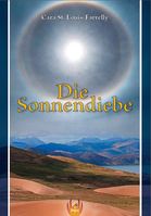 "Die Sonnendiebe" von Cara St. Louis Farelly