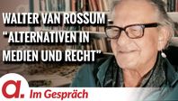 Bild: SS Video: "Im Gespräch: Walter van Rossum (“Alternativen in Medien und Recht – The Great WeSet“)" (https://tube4.apolut.net/w/hqyNbVEyrpPXNEQ5dqt4RQ) / Eigenes Werk