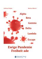 Bild: Cover "Ewige Pandemie - Freiheit ade", Andreas Dripke, Markus Miksch, 204 Seiten, ISBN 978-3-947818-59-4